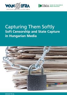 Capturing Them Softly: Soft Censorship and State Capture in Hungarian Media