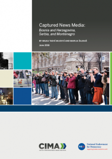 Captured News Media: Bosnia and Herzegovina, Serbia, and Montenegro