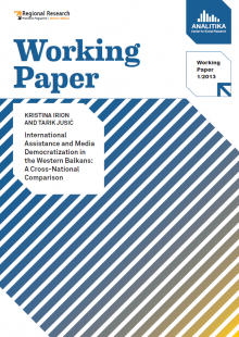 International Assistance and Media Democratization in the Western Balkans: A Cross-National Comparison (2013)